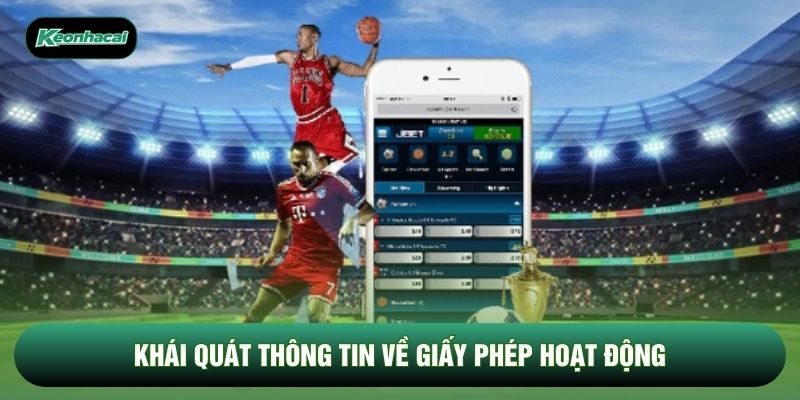 Khái quát thông tin về giấy phép hoạt động