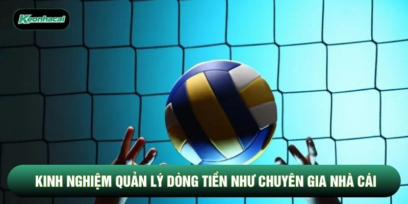 Kinh nghiệm quản lý dòng tiền như chuyên gia nhà cái Kinh nghiệm quản lý dòng tiền như chuyên gia nhà cái