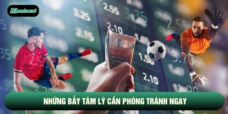 Những bẫy tâm lý cần phòng tránh ngay
