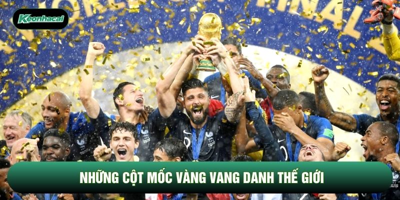 Những cột mốc vàng vang danh thế giới Những cột mốc vàng vang danh thế giới