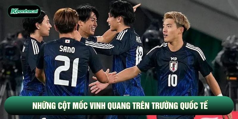 Những cột mốc vinh quang trên trường quốc tế