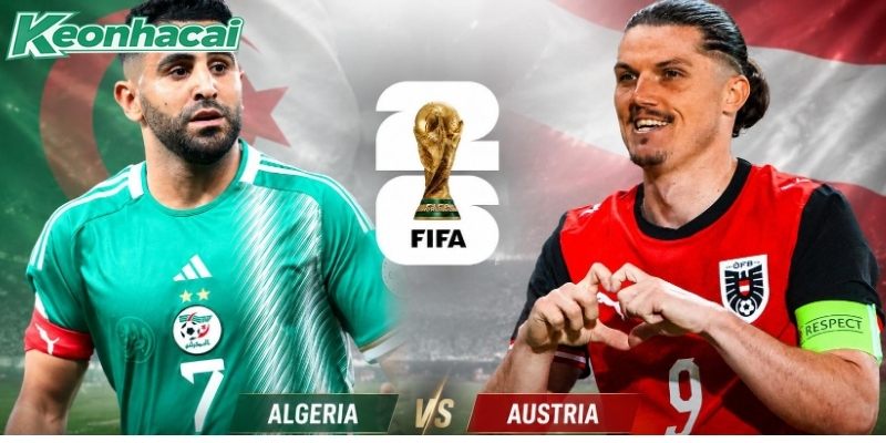 Algeria vs Áo muốn giành 3 điểm